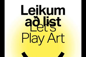 Leikum að list: Fjölskyldudagskrá