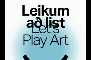 Leikum að list: Fjölskyldudagskrá